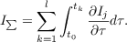 $$I_{\sum} = \sum^{l}_{k = 1}  \int^{t_k}_{t_0}\frac{\partial I_j}{\partial \tau}d\tau .$$