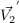 $\vec{V_2}^{'}$